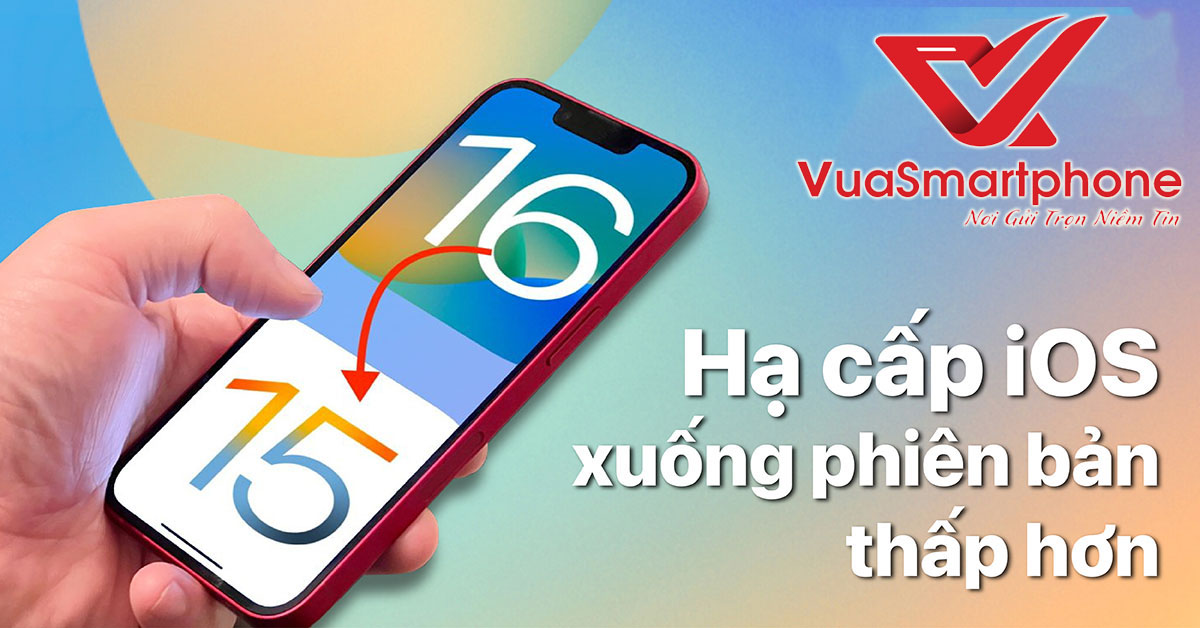 cách hạ cấp ios