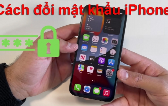 Cách đổi mật khẩu iPhone chi tiết